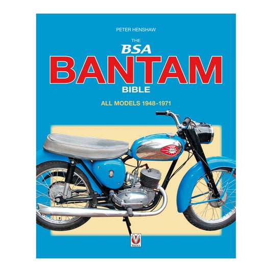 The BSA Bantam Bible: All Models 1948-1971