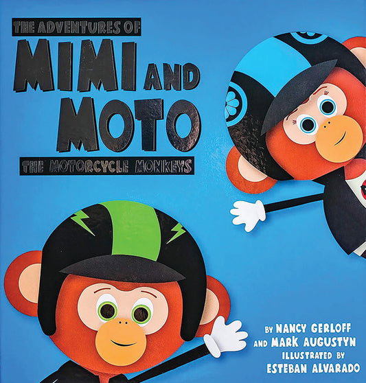 The Adventures Of Mimi And Moto: The Motorcycle Monkeys