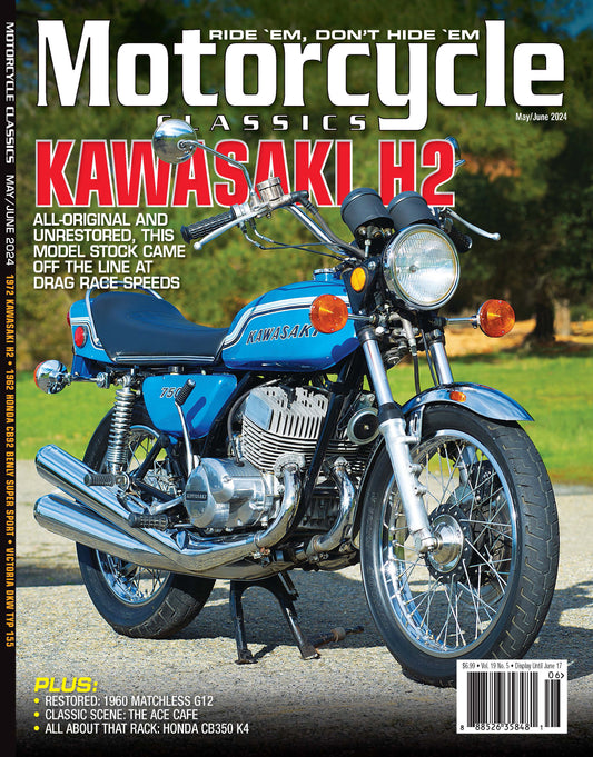 MOTORCYCLE CLASSICS MAGAZINE, MAY/JUNE 2024