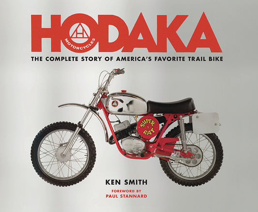 Hodaka: The Complete Story Of America's Favorite Trail Bike