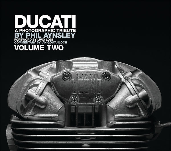 Ducati: A Photographic Tribute, Volume 2