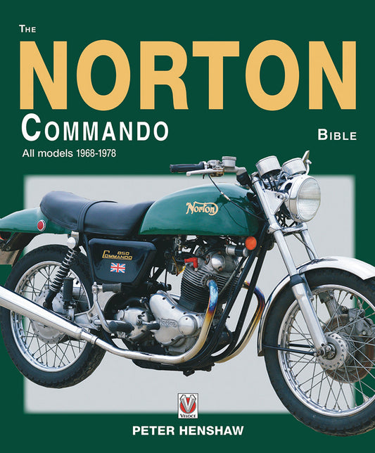 Norton Commando Bible: All Models 1968 to 1978