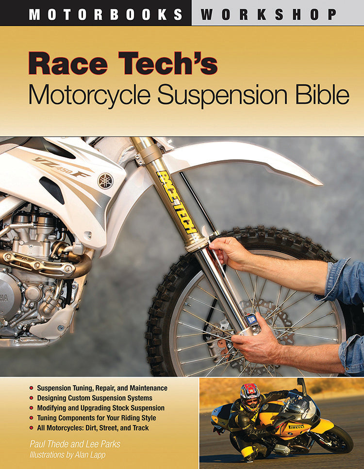 RACE TECH'S MOTORCYCLE SUSPENSION BIBLE