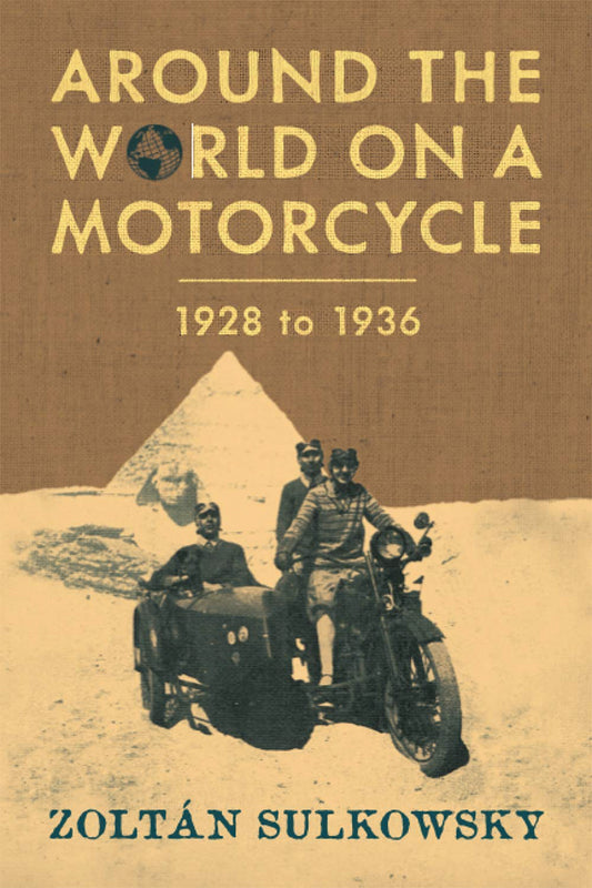 Around The World On A Motorcycle, 1928-1936