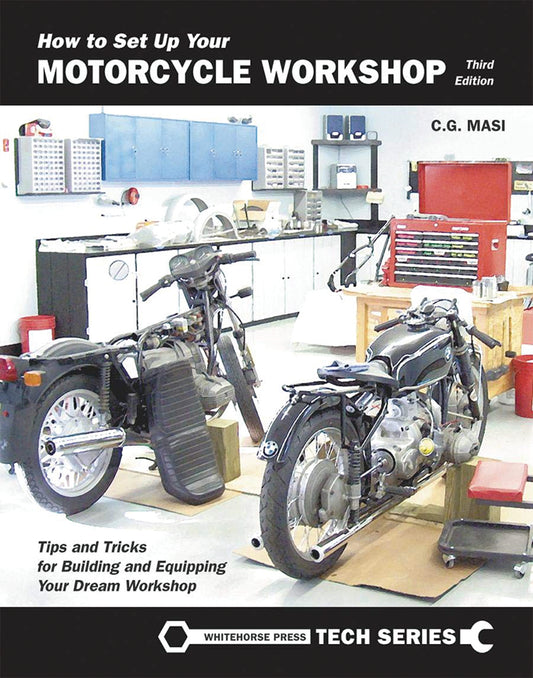 How To Set Up Your Motorcycle Workshop, 3rd Edition
