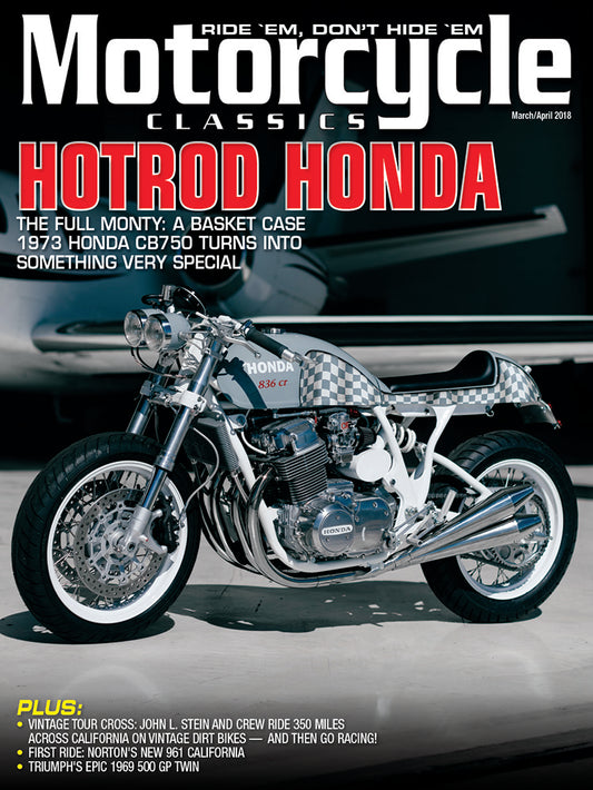 Motorcycle Classics Magazine, March/April 2018