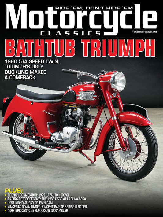 MOTORCYCLE CLASSICS MAGAZINE, SEPTEMBER/OCTOBER 2018