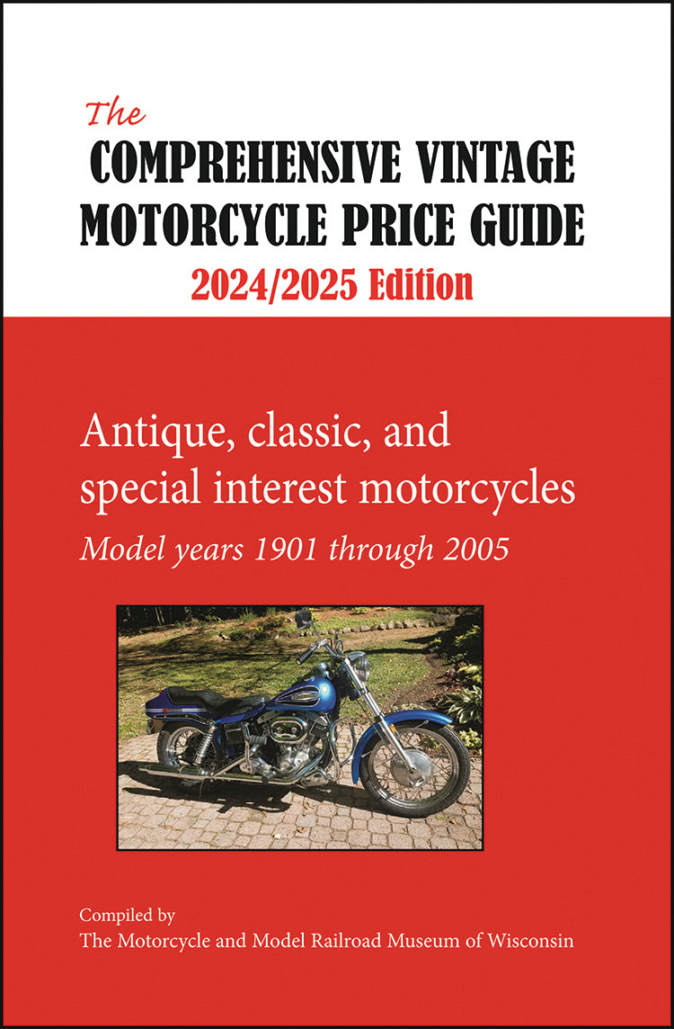 THE COMPREHENSIVE VINTAGE MOTORCYCLE PRICE GUIDE 2024/2025
