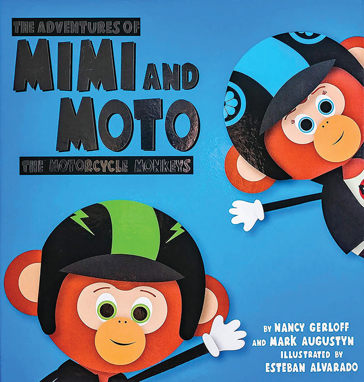 THE ADVENTURES OF MIMI AND MOTO: THE MOTORCYCLE MONKEYS