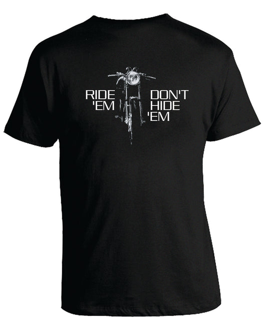 MOTORCYCLE CLASSICS RIDE ‘EM, DON‘T HIDE ‘EM BLACK TEE