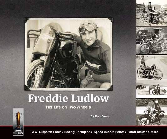 Freddie Ludlow: His Life on Two Wheels