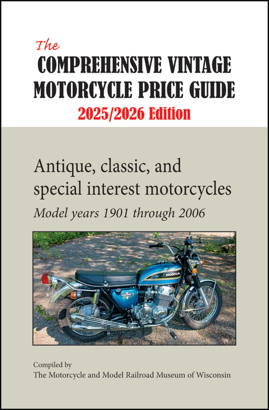 THE COMPREHENSIVE VINTAGE MOTORCYCLE PRICE GUIDE, 2025/2026 EDITION