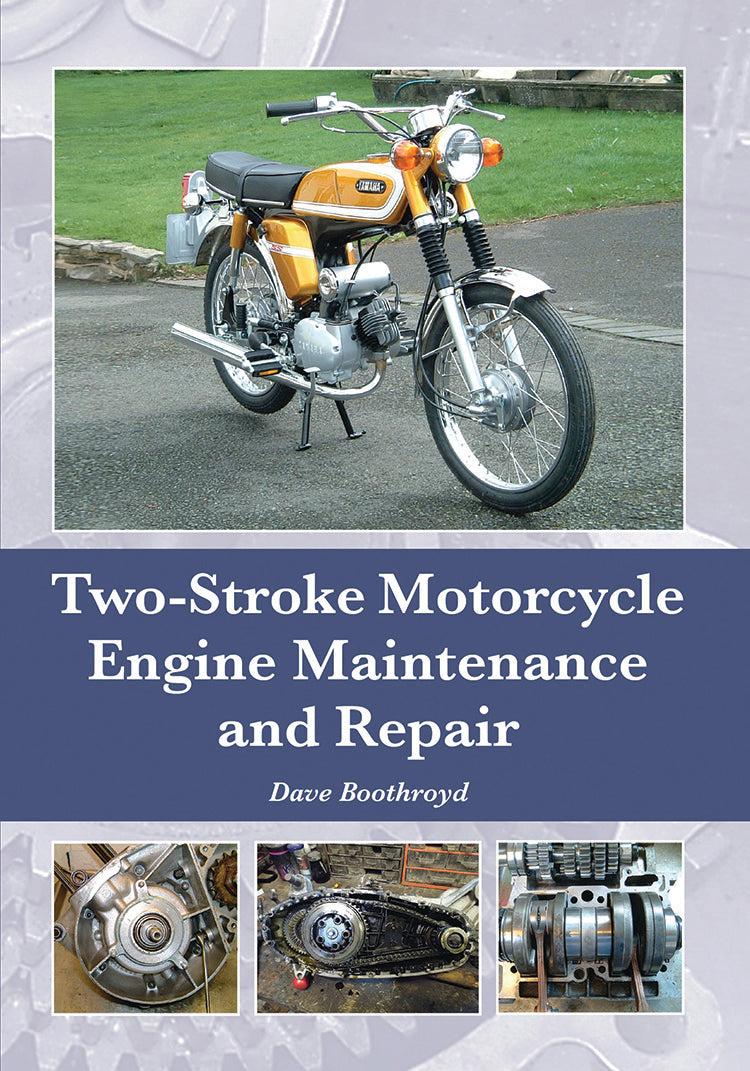 TWO-STROKE MOTORCYCLE ENGINE MAINTENANCE AND REPAIR