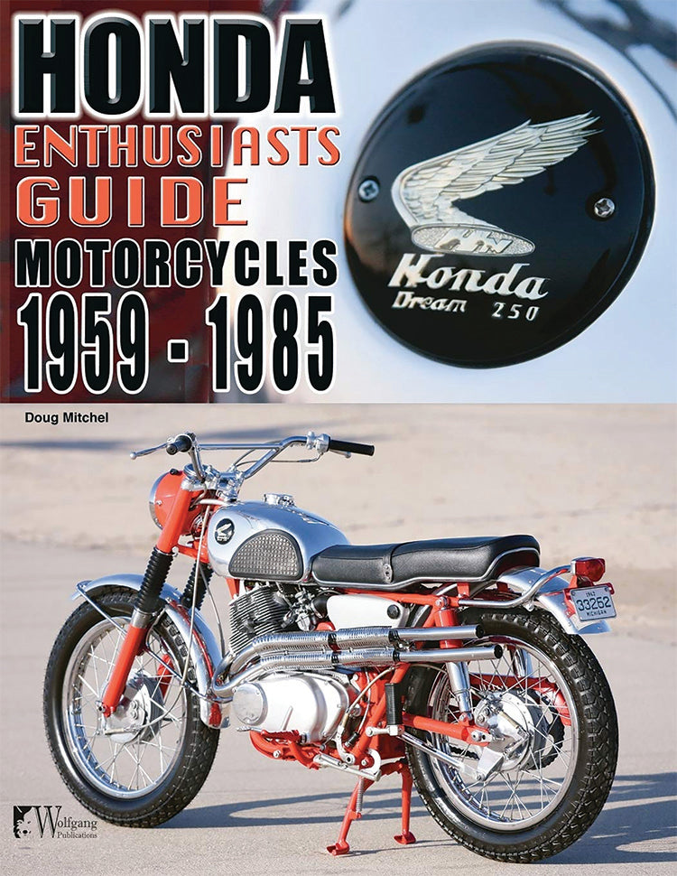 HONDA MOTORCYCLES 1959-1985: ENTHUSIASTS GUIDE