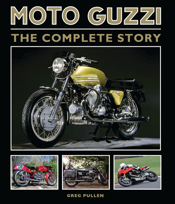 MOTO GUZZI: THE COMPLETE STORY