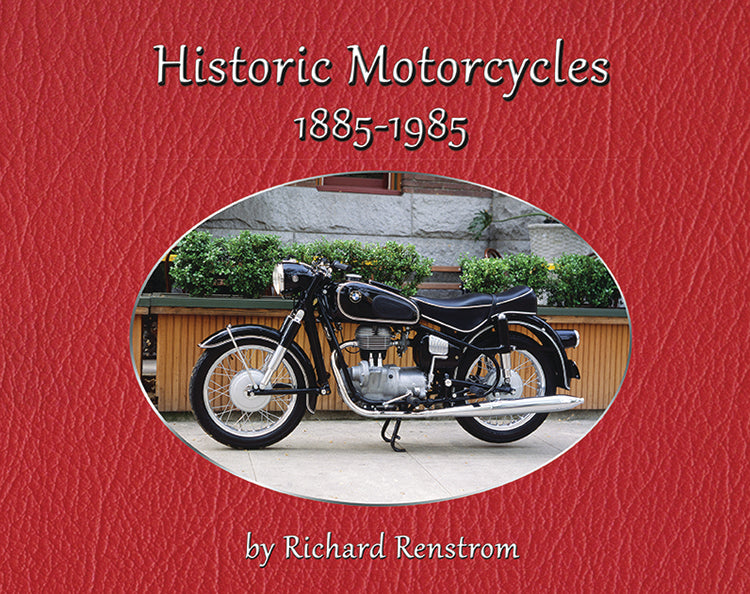 HISTORIC MOTORCYCLES: 1885-1985