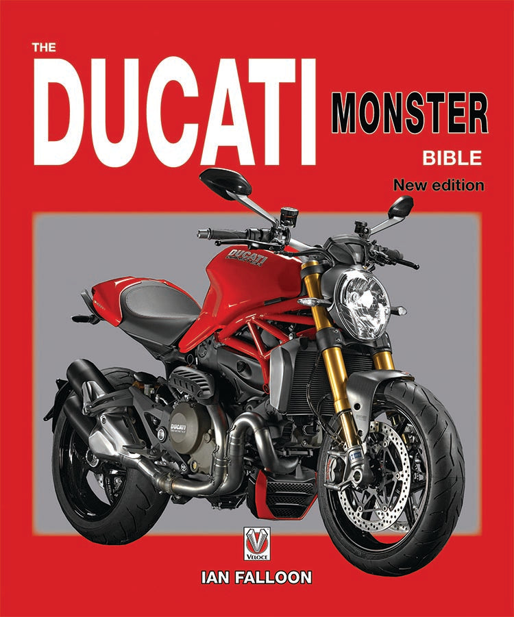 THE DUCATI MONSTER BIBLE