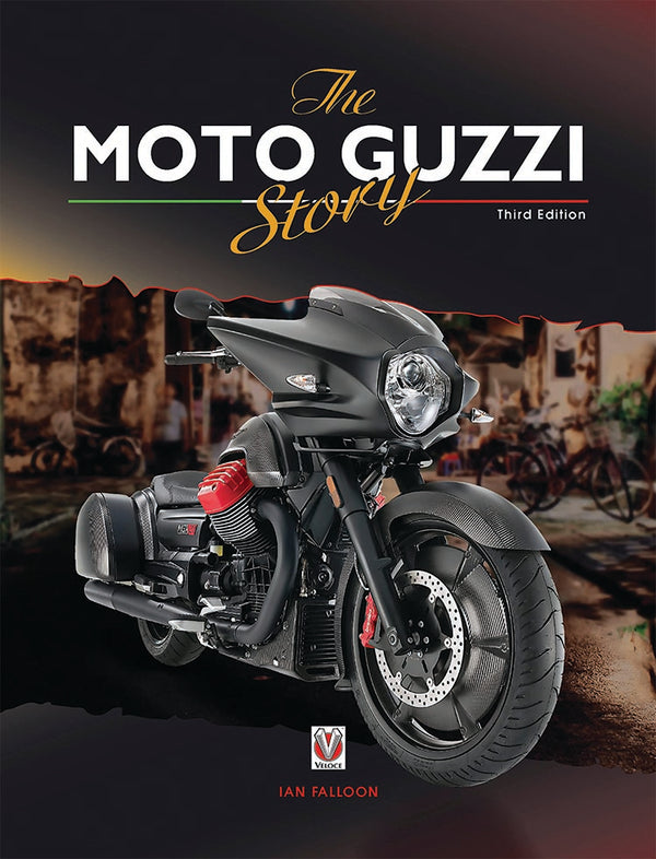 THE MOTO GUZZI STORY, 3RD EDITION