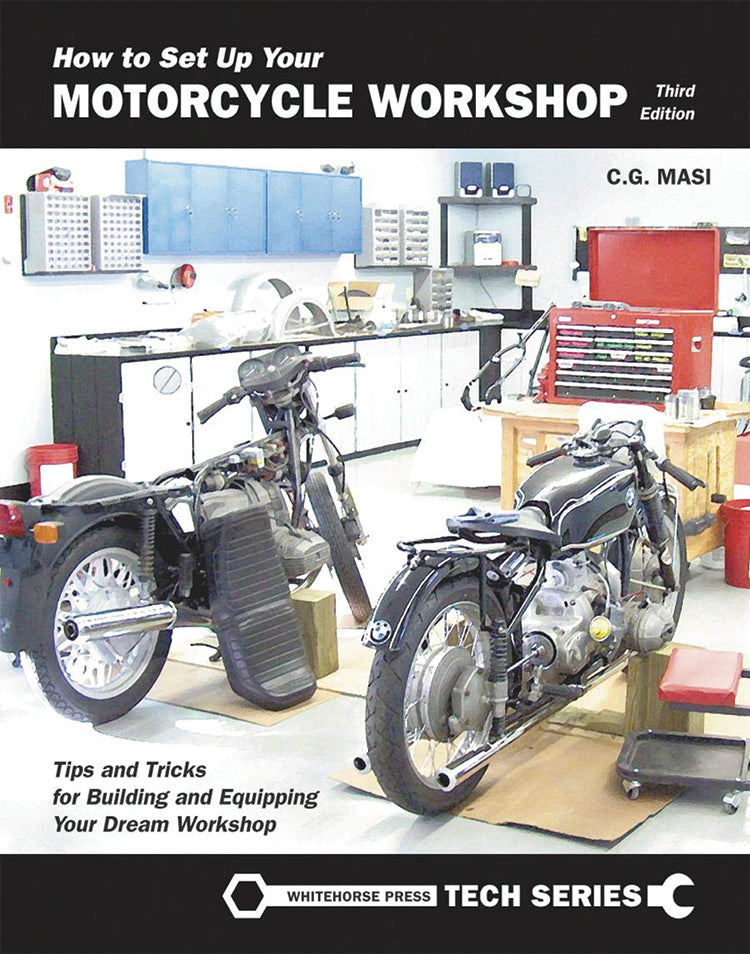 HOW TO SET UP YOUR MOTORCYCLE WORKSHOP, 3RD EDITION