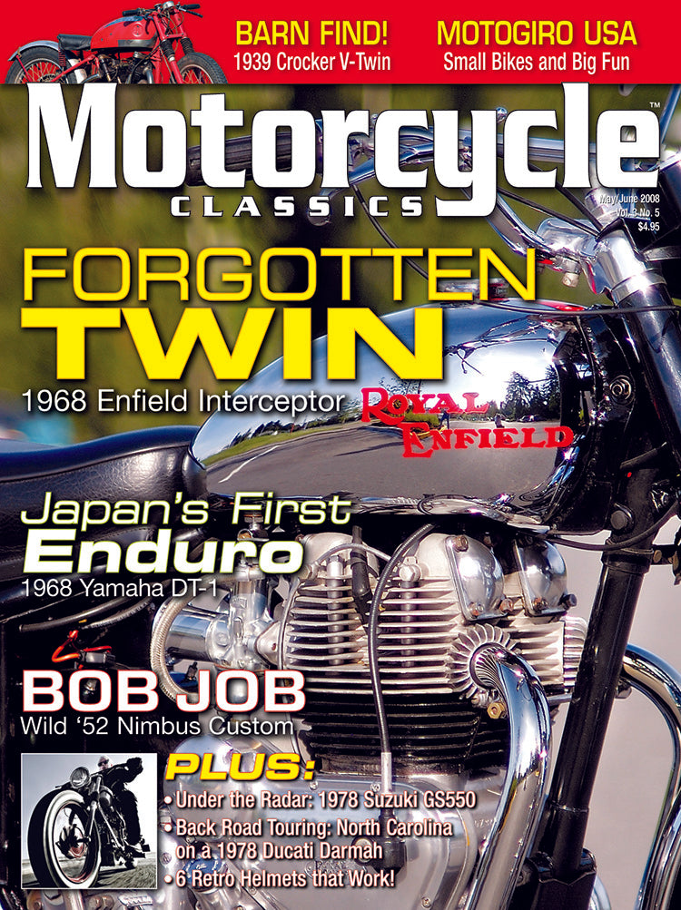 MOTORCYCLE CLASSICS MAGAZINE, MAY/JUNE 2008