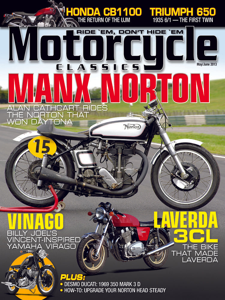 MOTORCYCLE CLASSICS MAGAZINE, MAY/JUNE 2013
